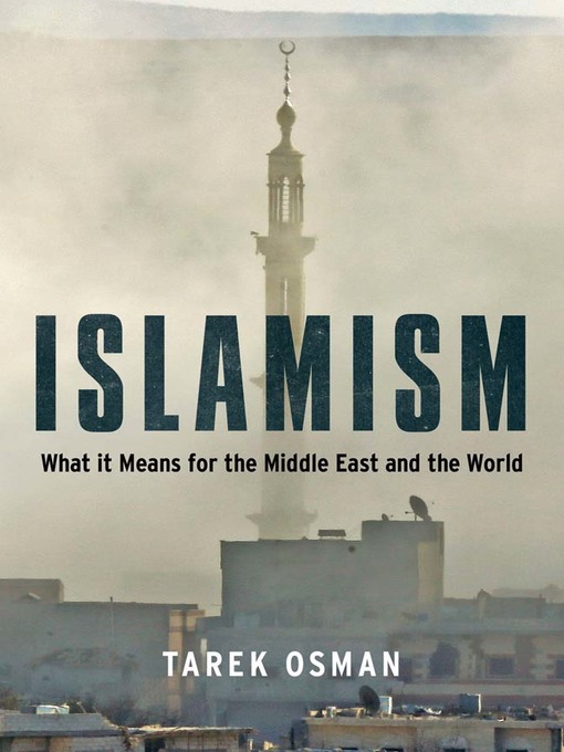 Title details for Islamism by Tarek Osman - Wait list